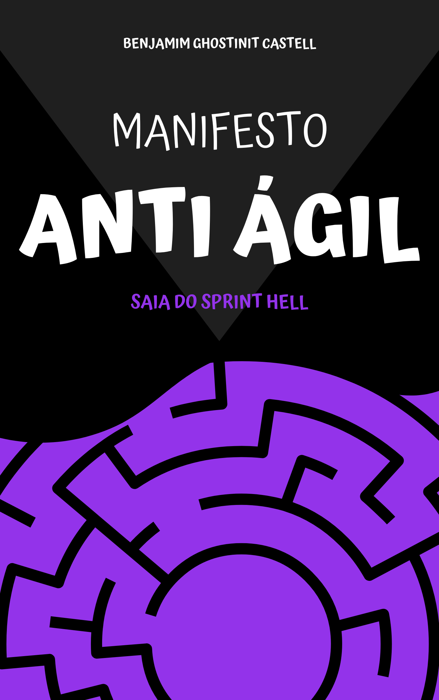 Manifesto Anti Ágil